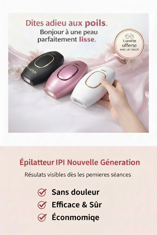 IPL PULSE • ÉPILATEUR À LUMIÈRE PULSÉE